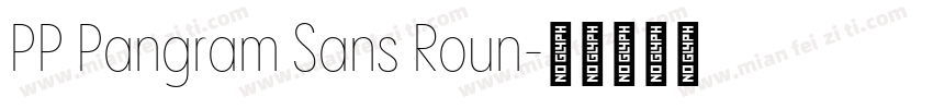 PP Pangram Sans Roun字体转换